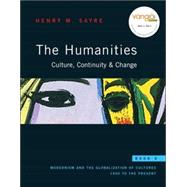 Humanities: Culture, Continuity and Change, Book 6 : Modernism and the Globalization of Cultures: 1900 to the Present 9780130862693