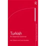 Turkish: An Essential Grammar 9780415462693