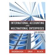 International Accounting and Multinational Enterprises, 6th Edition 9780471652694