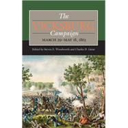 The Vicksburg Campaign: March 29-may 18, 1863 9780809332694
