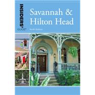 Insiders' Guide to Savannah & Hilton Head 9781493012695
