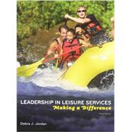 Leadership in Leisure Services: Making a Difference 9781892132697