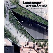 Landscape Architecture: An Introduction 9781780672700