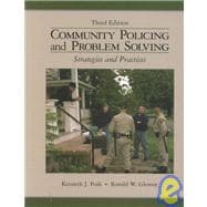 Community Policing and Problem Solving : Strategies and Practices 9780130912701