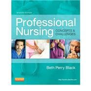 Professional Nursing: Concepts & Challenges 9781455702701