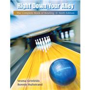 Right Down Your Alley The Complete Book of Bowling 9780495012702