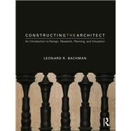 Constructing the Architect