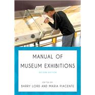 Manual of Museum Exhibitions 9780759122703
