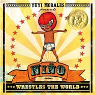Niño Wrestles the World 9781250062703