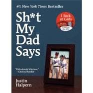 Sh*t My Dad Says 9780061992704