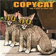 Copycat: And a Litter of Other Cats 9781617752704