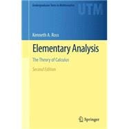 Elementary Analysis: The Theory of Calculus 9781461462705