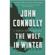 The Wolf in Winter A Charlie Parker Thriller 9781501122705