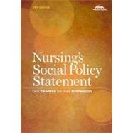 Nursing's Social Policy Statement: The Essence of the Profession, 2010 Edition 9781558102705