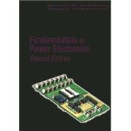 Fundamentals of Power Electronics 9780792372707