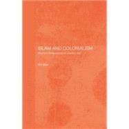 Islam and Colonialism: Western Perspectives on Soviet Asia 9781138862708