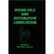 Engine Oils and Automotive Lubrication 9780367402709