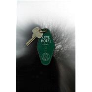 Love Hotel 9780811222709