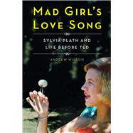 Mad Girl's Love Song 9781501142710