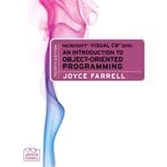 Microsoft® Visual C# 2010: An Introduction to Object-Oriented Programming, 4th Edition 9781133462712
