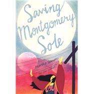 Saving Montgomery Sole 9781626722712