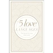 The 5 Love Languages Hardcover Special Edition The Secret to Love That Lasts 9780802412713