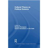 Cultural Theory As Political Science 9780415862714