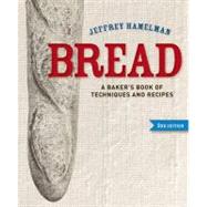 Bread : A Baker's Book of Techniques and Recipes 9781118132715
