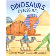 Dinosaurs in Disguise 9780544472716