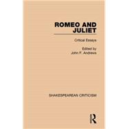 Romeo and Juliet: Critical Essays 9781138852716