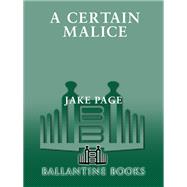 A Certain Malice