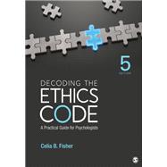 Decoding the Ethics Code: A Practical Guide for Psychologists