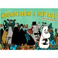 Moomin Builds a New Life 9781770462717