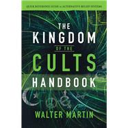 The Kingdom of the Cults Handbook 9780764232718