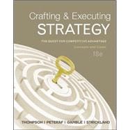 Crafting & Executing Strategy: The Quest for Competitive Advantage: Concepts and Cases 9780078112720