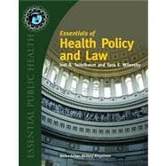 Essentials Of Health Policy And Law 9781449672720