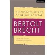 The Business Affairs of Mr Julius Caesar 9781472582720
