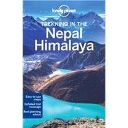 Lonely Planet Trekking in the Nepal Himalaya 9781741792720