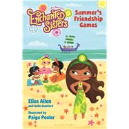 Jim Henson's Enchanted Sisters: Summer's Friendship Games 9781619632721