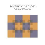 Systematic Theology 9780802872722