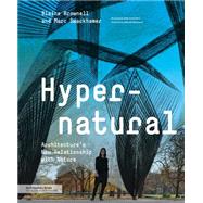 Hypernatural: Architecture's New Relationship With Nature 9781616892722