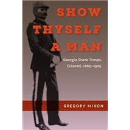 Show Thyself a Man 9780813062723