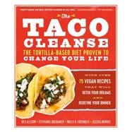 The Taco Cleanse 9781615192724