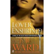 Lover Enshrined A Novel of The Black Dagger Brotherhood 9780451222725