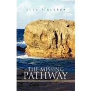 The Missing Pathway