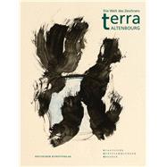 Terra Altenbourg: Die Welt Des Zeichners 9783422072725