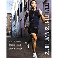 Total Fitness & Wellness Plus MasteringHealth with eText -- Access Card Package 9780321982728
