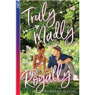 Truly Madly Royally 9781338332728