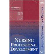 Nursing Professional Development: Scope and Standards of Practice 9781558102729