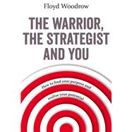 The Warrior, the Strategist and You 9781783962730